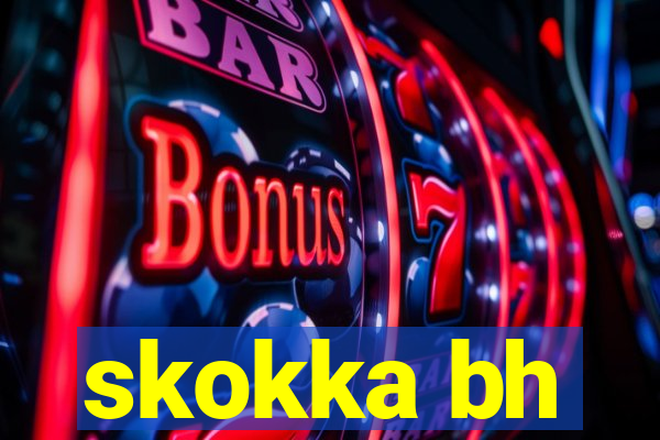 skokka bh